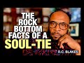 THE ROCK BOTTOM FACTS OF A SOUL TIE RELATIONSHIP by RC Blakes