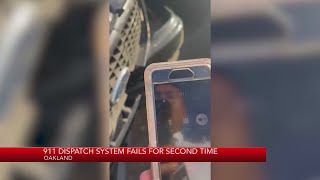 911 dispatch system in Oakland fails for second time