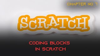 Coding Blocks in Scratch | Chapter 7 | Computer 10 Class Sindh Board