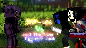 SCP-106 vs Eyeless Jack and jeff the killer - Minecraft Animation