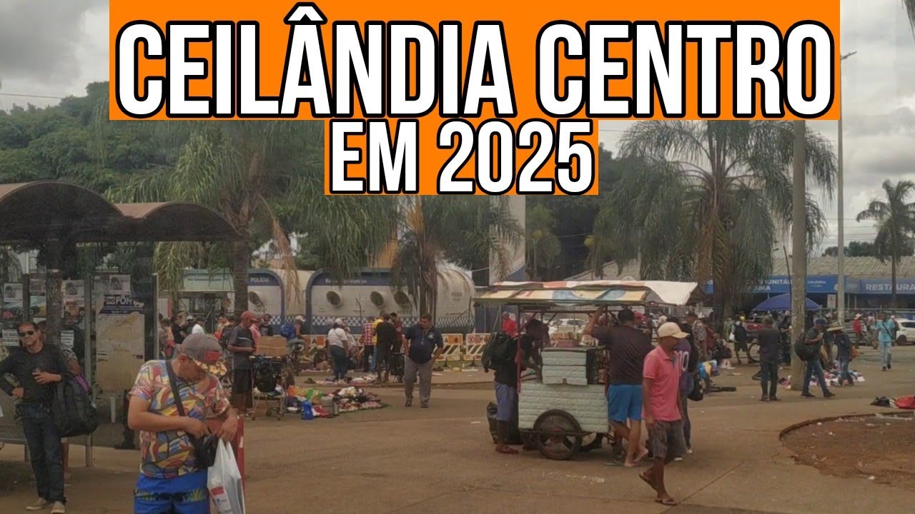 CEILÂNDIA - VEJA COMO ESTÁ O CENTRO DE CEILÂNDIA EM 2025.
