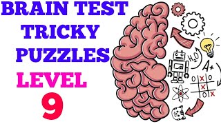 Brain test tricky puzzles level 9 solution or Walkthrough