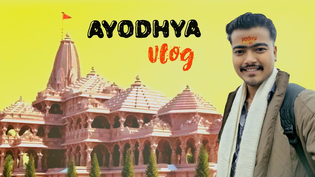 Ayodhya vlog 