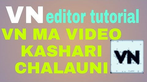 how to use vn video editor maker vlognow=Nepali