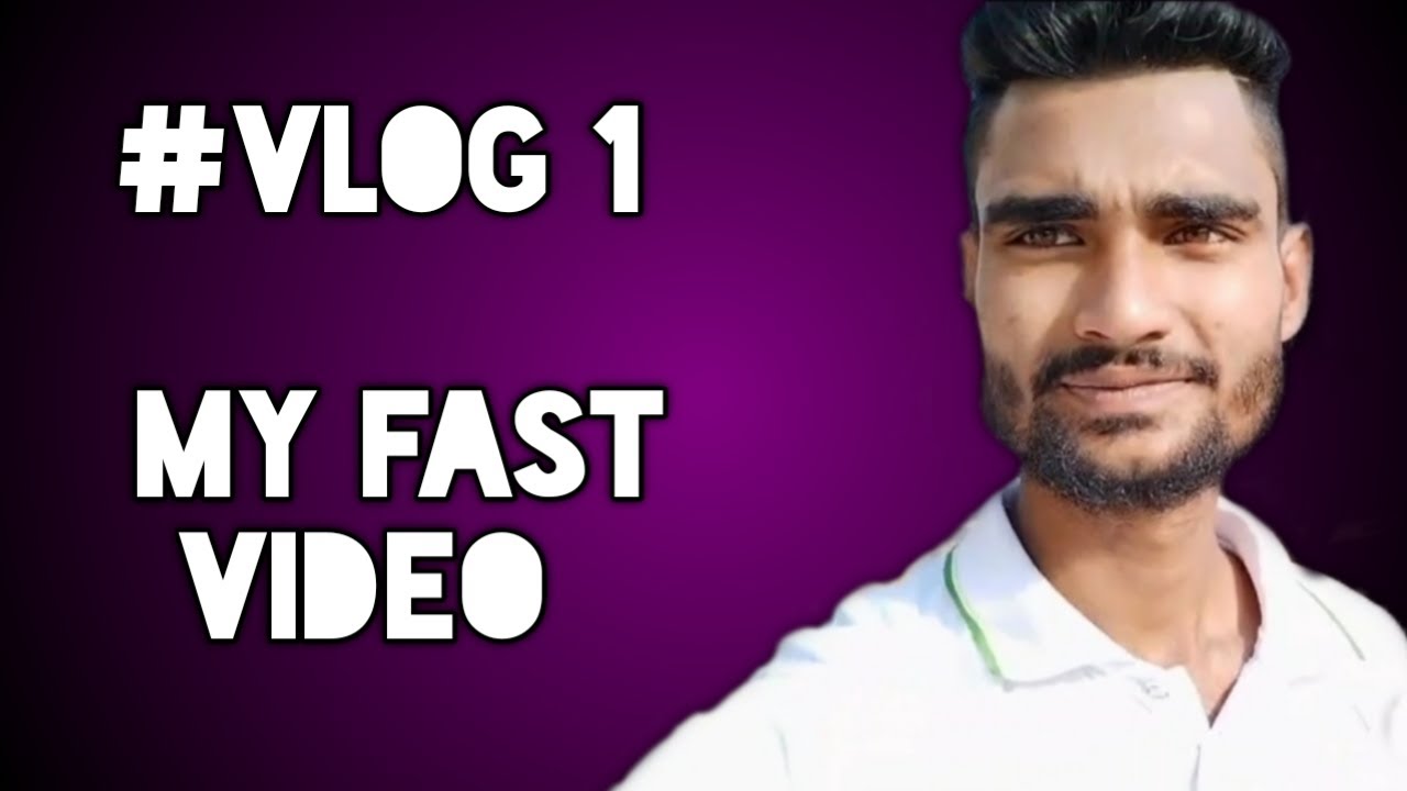 VLOG 1   my fast video on youtube,,,, clchanchal.