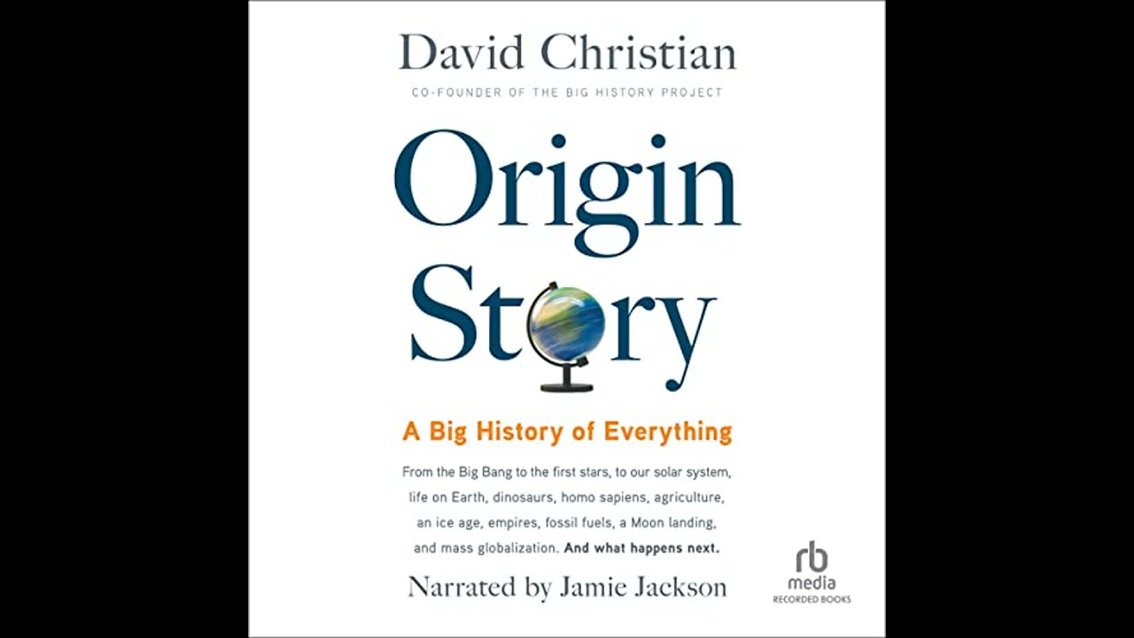 Origin Story: A Big History of Everything Audiobook by David Christian