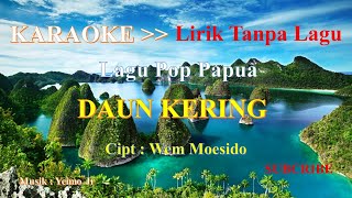 KARAOKE -  DAUN KERING YANG TELAH JATUH - WEM MOESIDO [BIKIN BAPER]