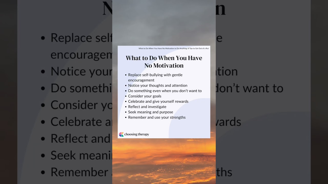What to do When you have No Motivation