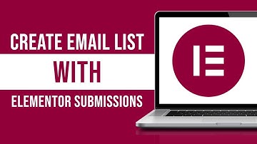 How To Create Email List With Elementor Submissions (Tutorial)