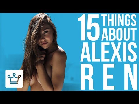 15 Things You Didn't Know About Alexis Ren