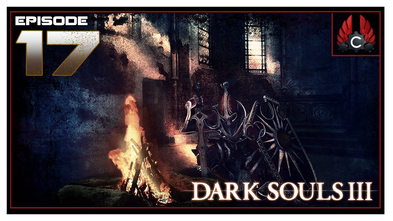 CohhCarnage Plays Dark Souls 3 Press Release - Episode 17