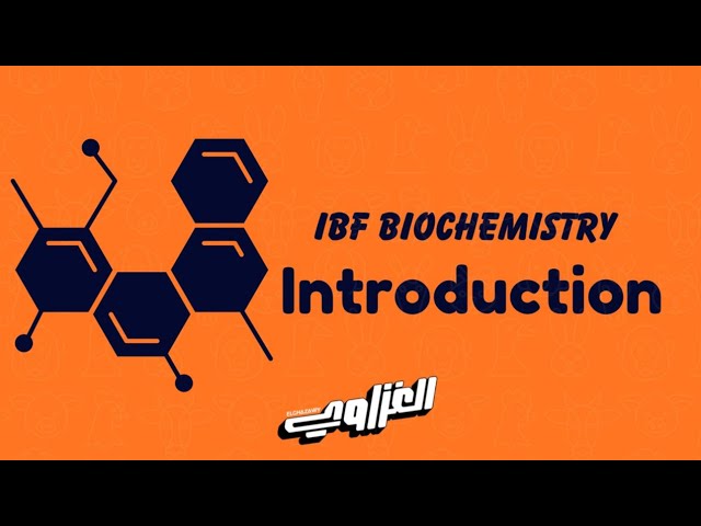 IBF | Biochemistry | Introduction