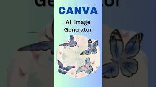 AI Image Generator With Canva shorts canva imagegenerator