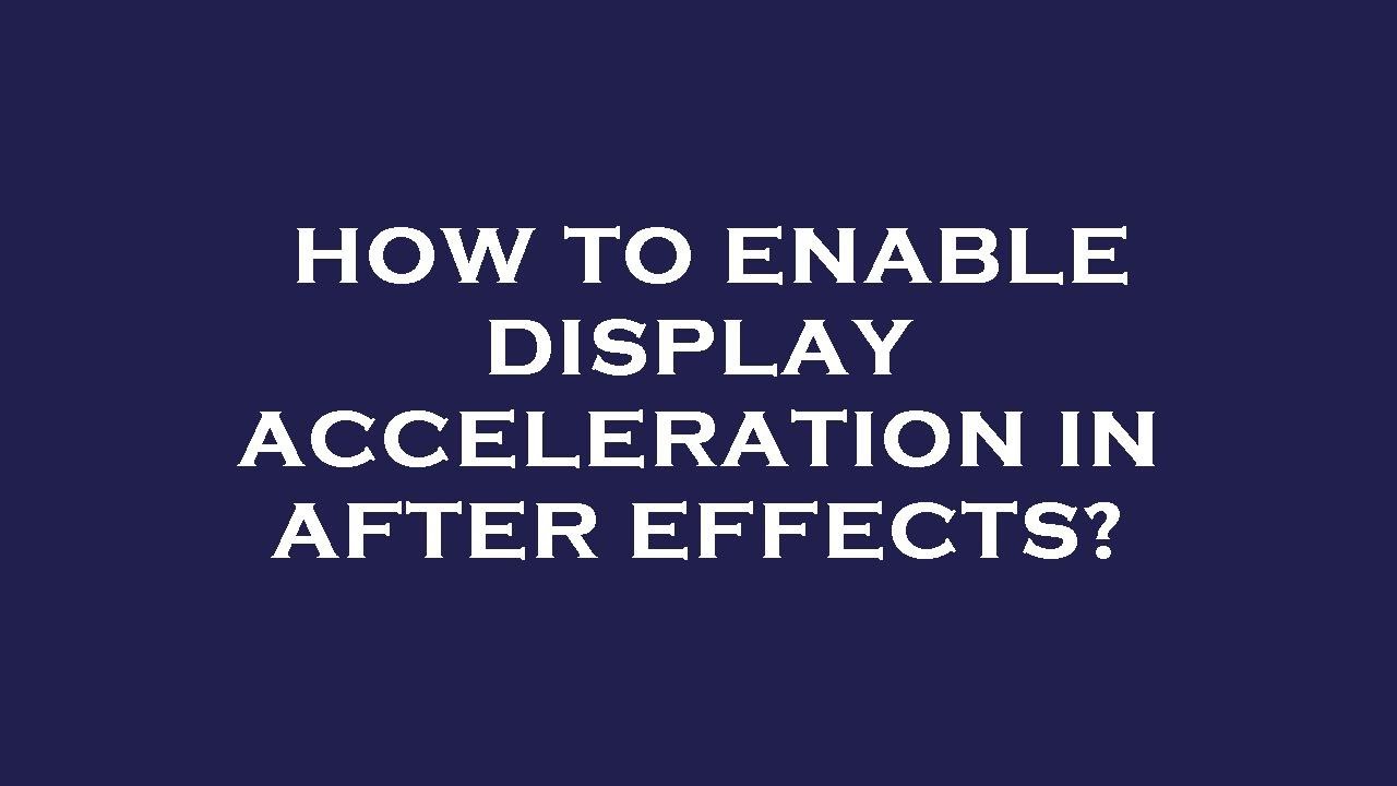 3d acceleration in display settings. 3d acceleration in display settings