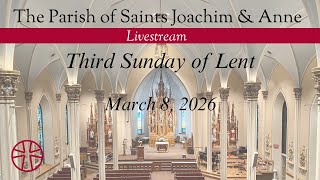3rd Sunday of Lent, 3-8- 2026 | 10:00 AM | Saints Joachim & Anne, Shakopee