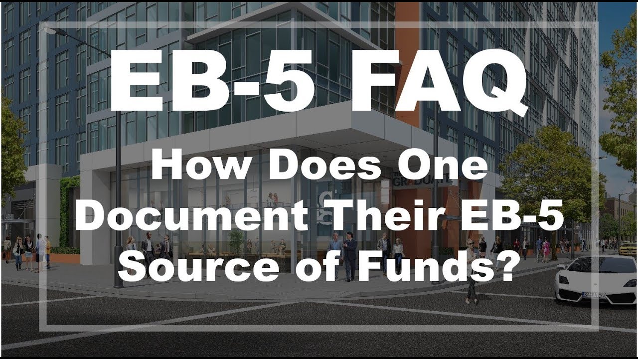EB-5 FAQ: How Does One Document Their EB-5 Source of Funds? - YouTube