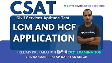 L26: CSAT: LCM and HCF | Application | UPSC CSE/IAS 2021/22 | Brijnandan Singh
