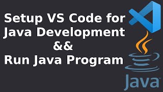 How to Set Up Java on Visual Studio Code [2023] and Run Java Program on VS Code [2023]