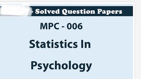 MPC-006 statistics in psychology/solve Question paper/Important questions and answers #mapsychology
