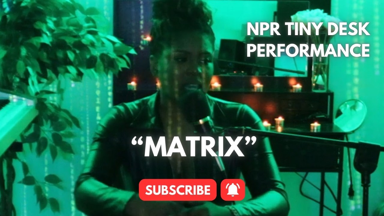 NPR Tiny Desk Performance- Matrix | Amber TheGemini