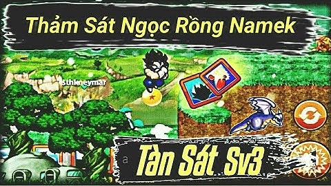 Ngọc Rồng Online - Znkoxvip Cầm Ngọc Rồng Namek Đi Thảm Sát