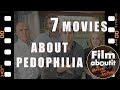 7 فیلم درباره پدوفیلیا 7 فیلم درباره پدوفیلیا