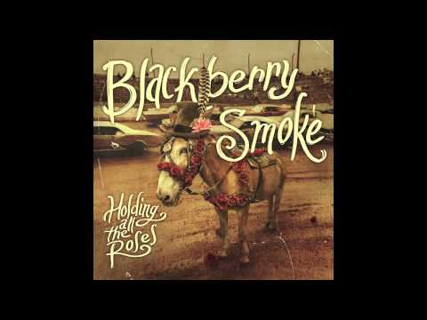 Blackberry Smoke - Fire in the Hole (Official Audio)