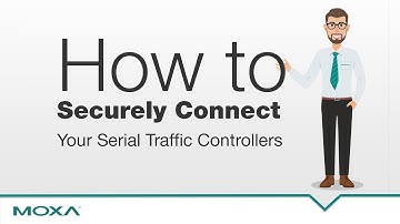 How to Securely Connect Your Serial Traffic Controllers