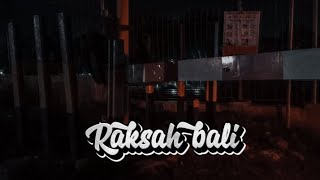 raksah Bali (Lavora)