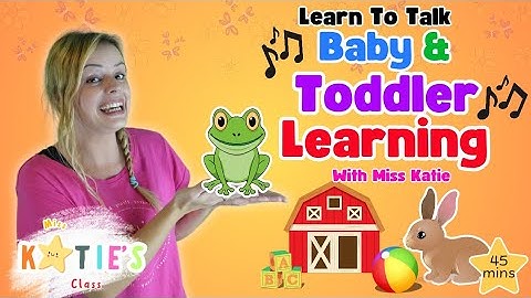 Learn To Talk with Miss Katie - Baby & Toddler First Words & Gestures & Nursery Rhymes For Toddlers