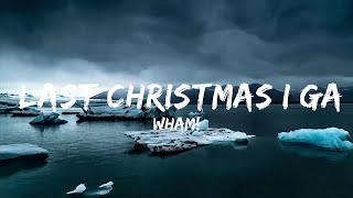 Wham! - Last Christmas I gave you my heart (Last Christmas) (Lyrics)