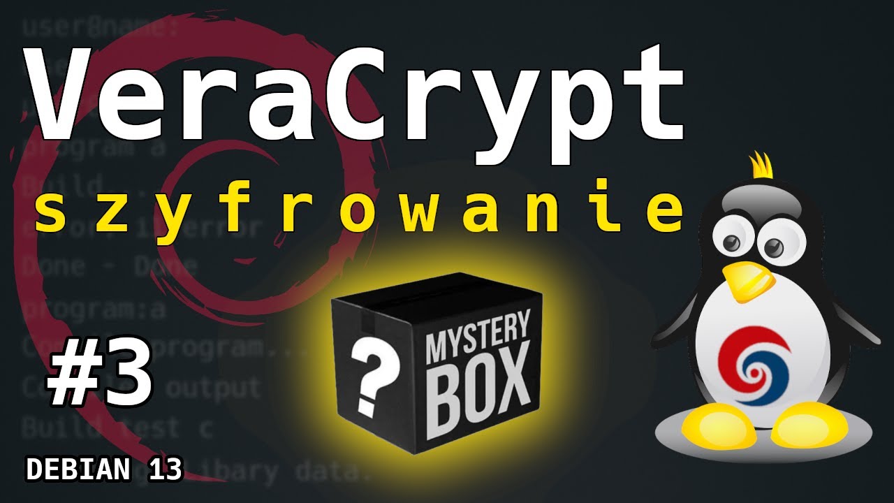 Debian 13 Linux - VeraCrypt szyfrowanie kontenerów i nie tylko