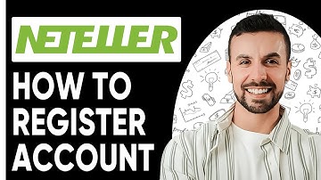 How To Register Neteller Account