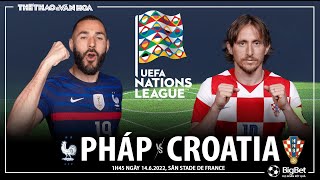 UEFA Nations League | Pháp vs Croatia (1h45 ngày 14\/6). NHẬN ĐỊNH BÓNG ĐÁ