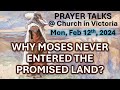 Why Moses Never Entered the Promised Land - Daily 9am PRAYER TALKS