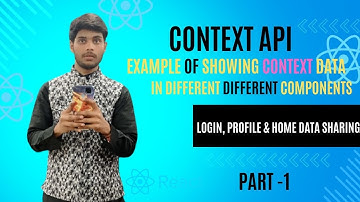 How to Use React Context API for Login & Profile Data Sharing