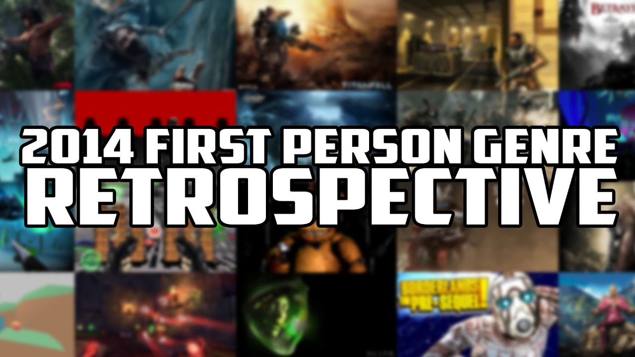 2014 First Person Genre Retrospective