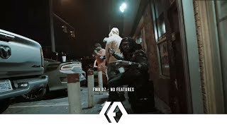 Смотреть клип Fmb Dz - No Features