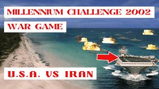 Iran vs. USA: Millennium Challenge 2002 War Game