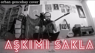 Ozan Ünsal - Aşkımı Sakla ✖️ || COVER || [Audio HQ] ▶️