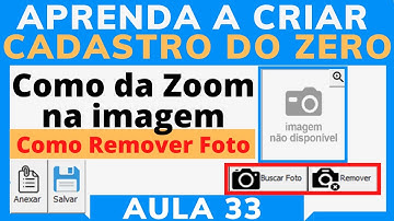 Como Remover Foto do Cadastro do Cliente, Como da Zoom em Foto com VBA | Cadastro do Zero Aula 33