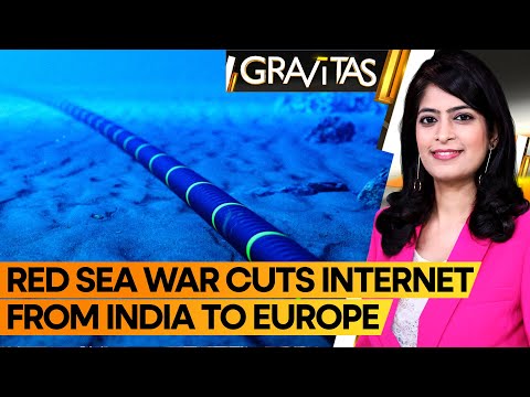 Gravitas | Red Sea War cuts internet from India to Europe | Who's sabotaging undersea cables? | WION