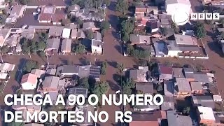 Chega a 90 o número de mortes no Rio Grande do Sul devido a enchentes