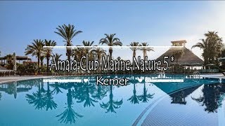 Amara Club Marine Nature 5*, Kemer, Turkey