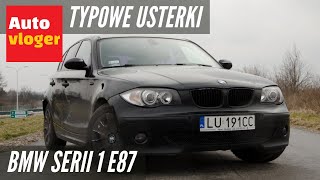 Bmw Serii 1 E87 - Typowe Usterki - Youtube