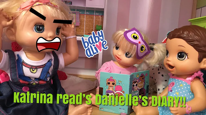 BABY ALIVE Katrina reads Danielle's DIARY!!