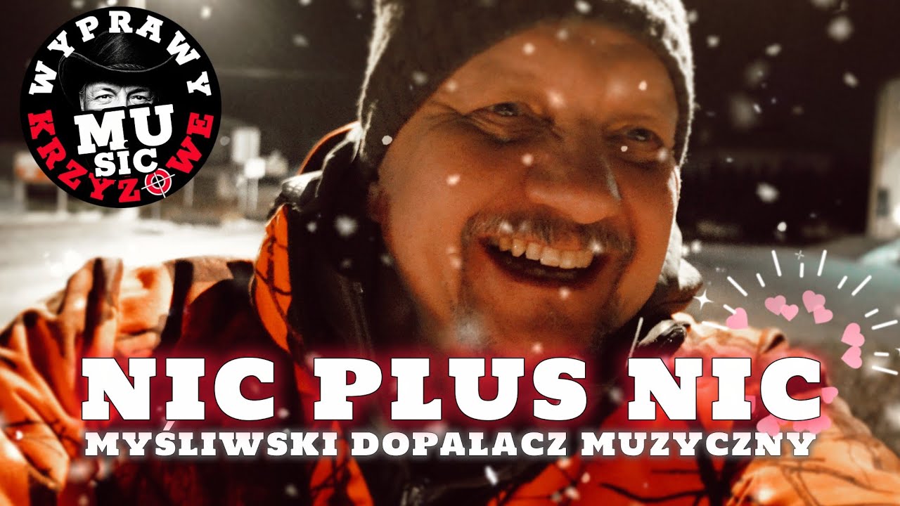 NIC PLUS NIC - myśliwski dopalacz muzyczny #WyprawyKrzyżowe