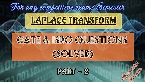 Laplace Transform | GATE & ISRO Questions (solved) | Part-2