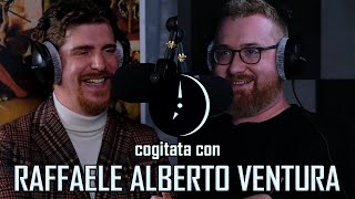 Cogitata con RAFFAELE ALBERTO VENTURA, autore