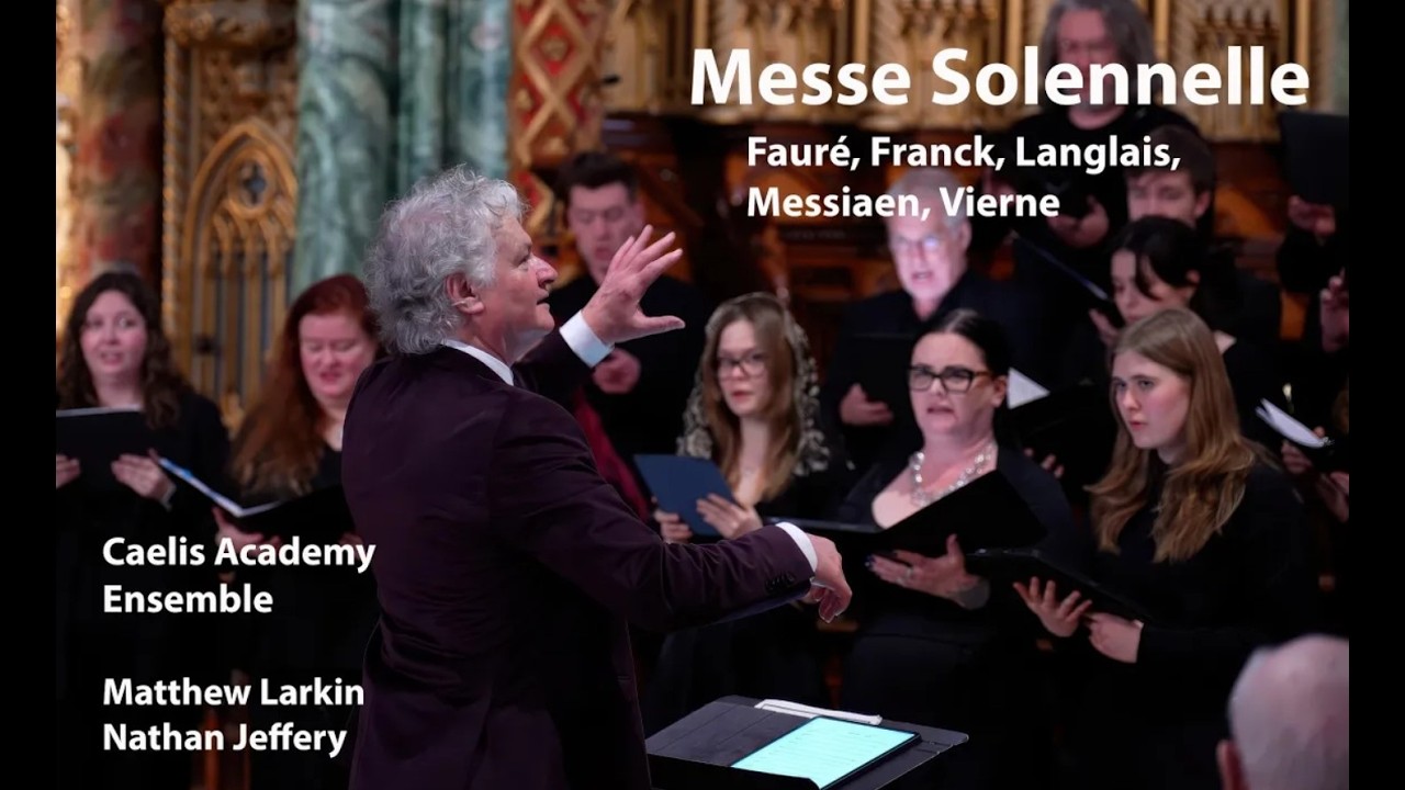 Messe Solennelle  Fauré, Franck, Langlais, Messiaen, Vierne